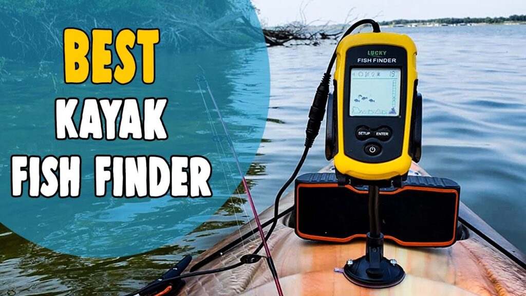 Best Fish Finders for Kayak Fishing Importance of Fish Finders in Kayak Fishing